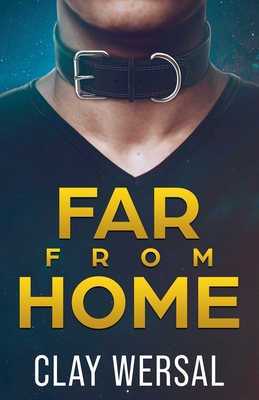 Far From Home - Clay Wersal
