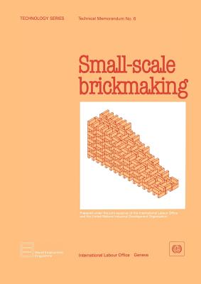 Coperta cărții 'Small-scale brickmaking (Technology Series. Technical Memorandum No. 6) -'