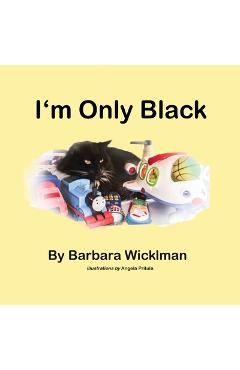 Coperta cărții 'I'm Only Black - Barbara Wicklman'