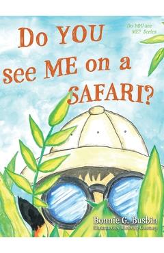 Coperta cărții 'Do YOU see ME on a SAFARI? - Bonnie G. Busbin'
