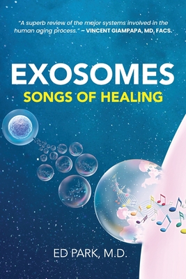 Exosomes: Songs of Healing - Edward Park