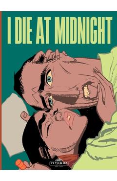 Coperta cărții 'I Die At Midnight -'