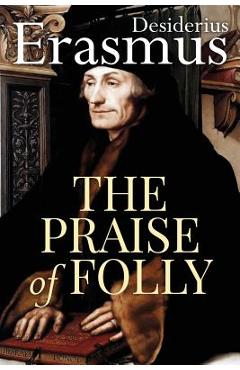 Poza produsului The Praise of Folly - John Wilson