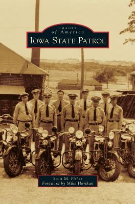 Iowa State Patrol - Scott M. Fisher