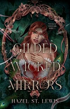 Gilded Wicked Mirrors - Hazel St Lewis