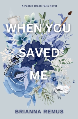 Coperta cărții 'When You Saved Me (Discreet Cover) - Brianna Remus'