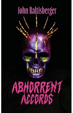 Coperta cărții 'Abhorrent Accords - John Baltisberger'