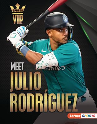 Meet Julio Rodrguez: Seattle Mariners Superstar - Leslie Holleran