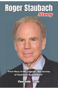 Coperta cărții 'Roger Staubach Story: 