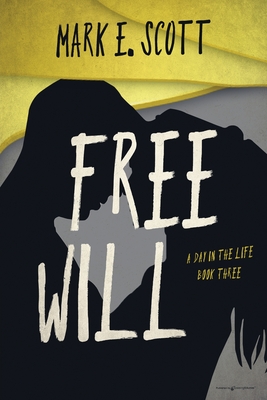 Coperta cărții 'Free Will - Mark E. Scott'