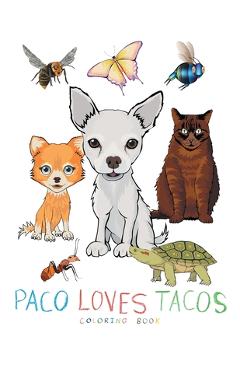 Coperta cărții 'Paco Loves Tacos Coloring Book - Michael Scott Kenney'