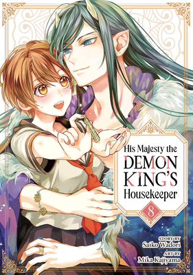 Coperta cărții 'His Majesty the Demon King's Housekeeper Vol. 8 - Saiko Wadori'