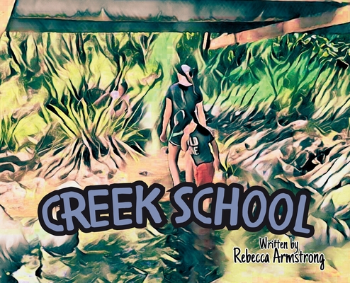 Creek School - Rebecca Armstrong