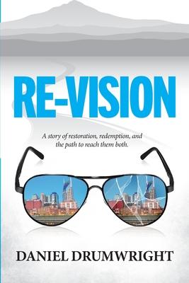 Coperta cărții 'Re-Vision - Daniel Drumwright'