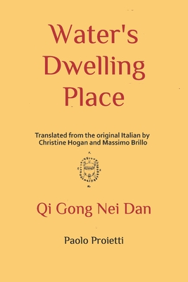 Coperta cărții 'Water's Dwelling Place: Qi Gong Nei Dan - Christine Hogan'