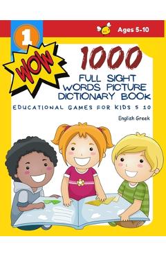 Poza produsului 1000 Full Sight Words Picture Dictionary Book English Greek Educational Games for Kids 5 10: First Sight word flash cards learning activities to build - Teaching Readers Level