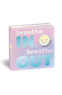 Coperta cărții 'Breathe In, Breathe Out: A Calming Sensory Book - Dori Elys'