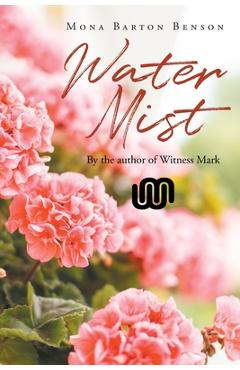 Coperta cărții 'Water Mist - Mona Barton Benson'