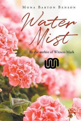 Coperta cărții 'Water Mist - Mona Barton Benson'