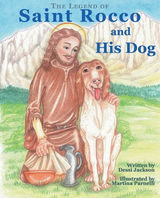 The Legend of Saint Rocco and His Dog - Dessi Jackson