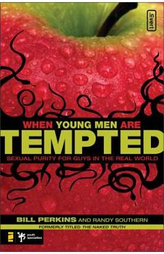 Poza produsului When Young Men Are Tempted: Sexual Purity for Guys in the Real World - William Perkins