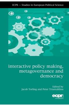 Coperta cărții 'Interactive Policy Making, Metagovernance and Democracy - Jacob Torfing'