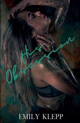 His Obsession - Emily Klepp