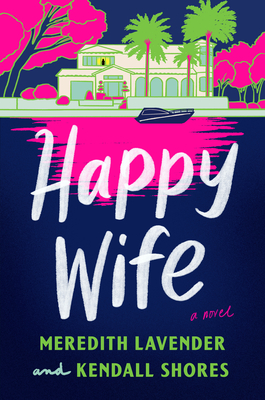 Happy Wife - Meredith Lavender