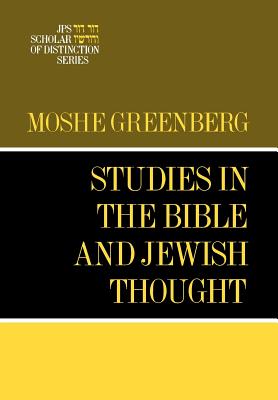 Studies in the Bible and Jewish Thought - Moshe Greenberg