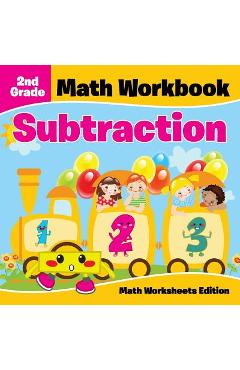 Coperta cărții '2nd Grade Math Workbook: Subtraction Math Worksheets Edition -'