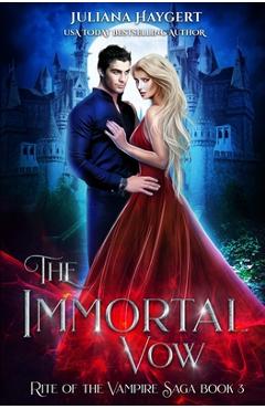 Coperta cărții 'The Immortal Vow - Juliana Haygert'