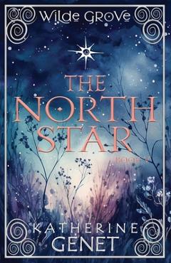 Coperta cărții 'The North Star - Katherine Genet'
