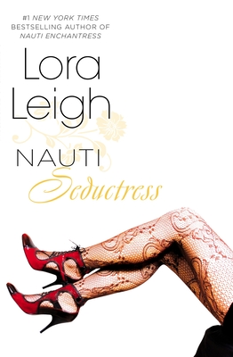 Coperta cărții 'Nauti Seductress - Lora Leigh'