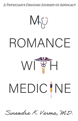 My Romance with Medicine - Surendra K. Varma