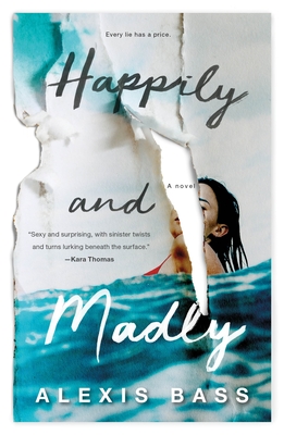 Happily and Madly - Alexis Bass