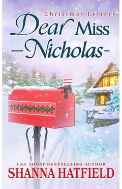 Coperta cărții 'Dear Miss Nicholas: A Sweet Small-Town Holiday Romance - Shanna Hatfield'