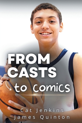 From Casts to Comics (These First Letters, Book One) - Cat Jenkins