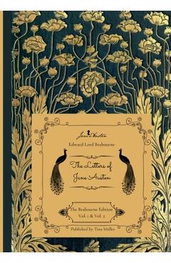 Coperta cărții 'The Letters of Jane Austen: The Brabourne Edition Vol. 1 & Vol. 2 - Edward Lord Brabourne'