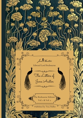 Coperta cărții 'The Letters of Jane Austen: The Brabourne Edition Vol. 1 & Vol. 2 - Edward Lord Brabourne'