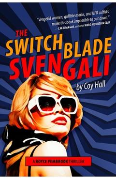 Coperta cărții 'The Switchblade Svengali - Coy Hall'