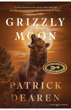 Coperta cărții 'Grizzly Moon - Patrick Dearen'
