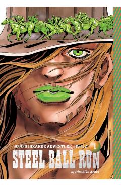 Jojo's Bizarre Adventure: Part 7--Steel Ball Run, Vol. 1 - Hirohiko Araki