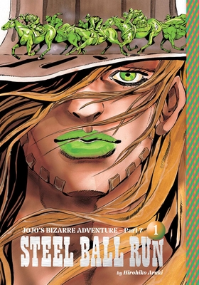 Jojo's Bizarre Adventure: Part 7--Steel Ball Run, Vol. 1 - Hirohiko Araki