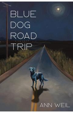 Poza produsului Blue Dog Road Trip - Ann Weil