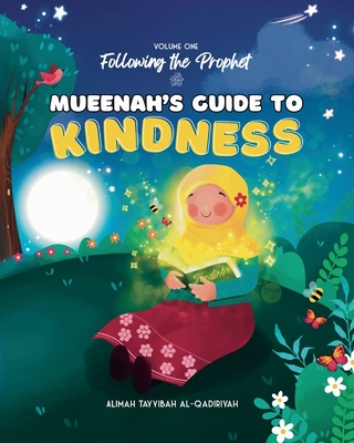 Mueenah's Guide to Kindness - Alimah Tayyibah Al-qadiriyah