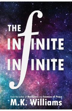 Coperta cărții 'The Infinite-Infinite - M. K. Williams'
