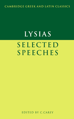 Lysias: Selected Speeches - 