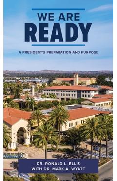 Coperta cărții 'We Are Ready: A President's Preparation and Purpose - Ronald L. Ellis'