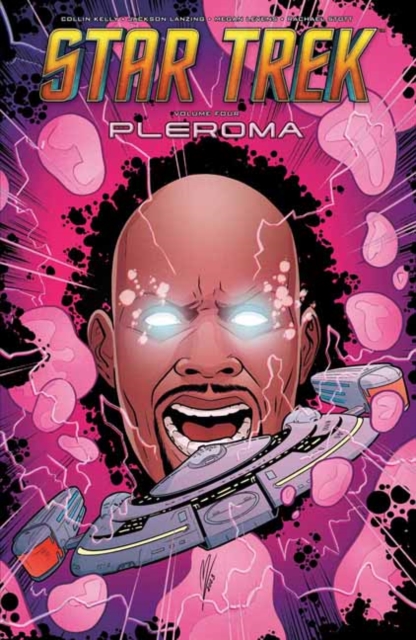 Star Trek, Vol. 4: Pleroma - Collin Kelly