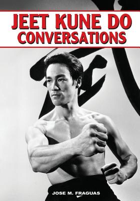 Coperta cărții 'Jeet Kune Do Conversations - Jose M. Fraguas'